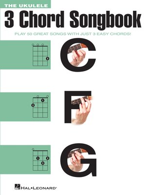 cover image of The Ukulele 3 Chord Songbook